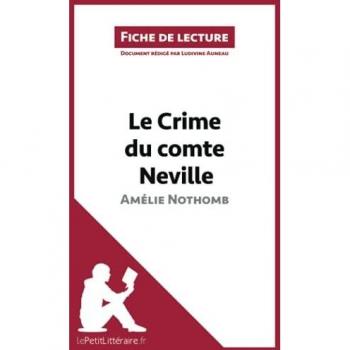 Le Crime du comte Neville d'Amélie Nothomb