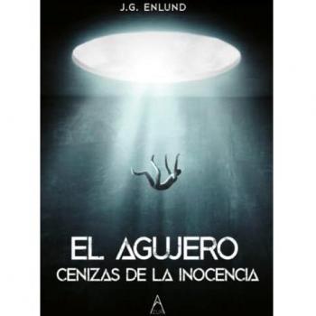 El agujero, cenizas de la inocencia