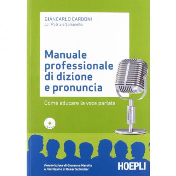 Manuale professionale di dizione e pronuncia. Con CD-ROM