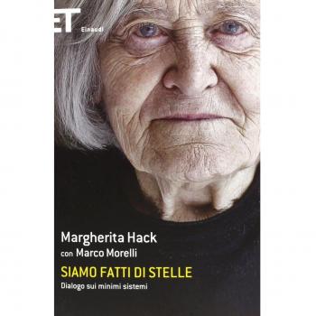 Siamo fatti di stelle. Dialogo sui minimi sistemi