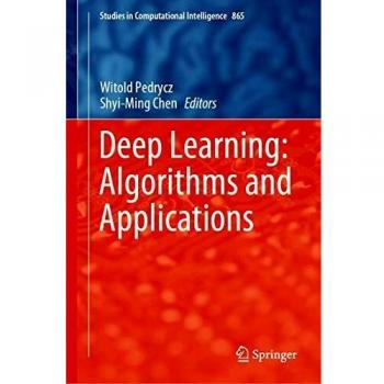 Deep Learning: Algorithms and Applications