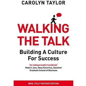 Walking The Talk: Building A Culture For Success (Revised Edition) (Paperback)