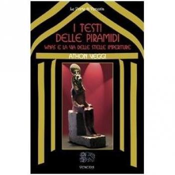 I testi delle Piramidi Wnas e la via delle stelle imperiture