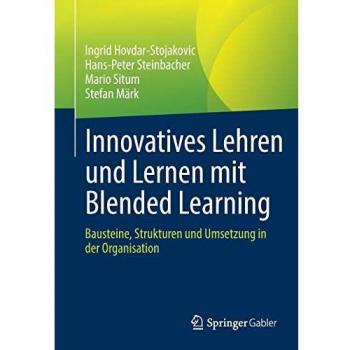 Innovatives Lehren und Lernen mit Blended Learning