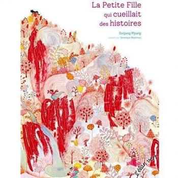 La Petite Fille qui cueillait des histoires
