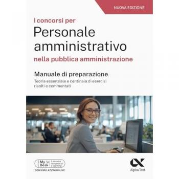 I concorsi per personale amministrativo. Manuale con quesiti risolti 2025. Ediz. MyDesk. Con software di simulazione