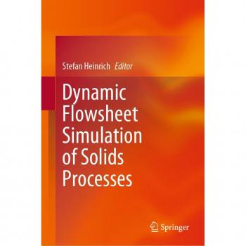 Dynamic Flowsheet Simulation of Solids Processes