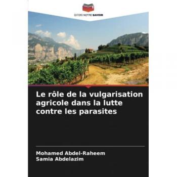 Le rôle de la vulgarisation agricole dans la lutte contre les parasites