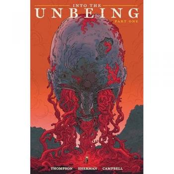Into the Unbeing Volume 1