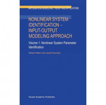 Keviczky, L.: Nonlinear System Identification ¿ Input-Output Modeling