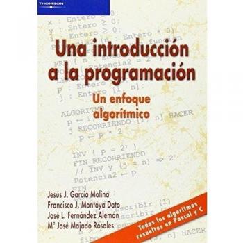 Una introducción a la programación. Un enfoque algorítmico (Tapa blanda).