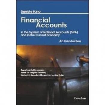 Financial accounts in the system of national accounts (SNA) and in the current economy. An introduction