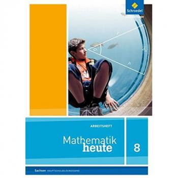 Mathematik heute 8. Arbeitsheft. Hauptschulbildungsgang. Sachsen