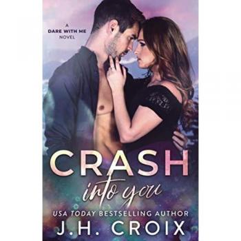 Crash into You (Dare With Me Series, Band 1)