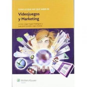 Todo lo que hay que saber de Videojuegos y marketing