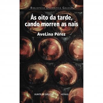 AS OITO DA TARDE, CANDO MORREN AS NAIS