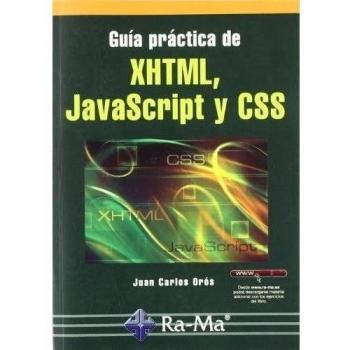 Guía práctica XHTML, JavaScript y CSS (Tapa blanda).