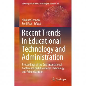 Recent Trends in Educational Technology and Administration