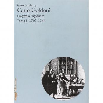 Carlo Goldoni. Biografia ragionata. 1707-1744