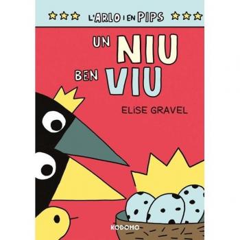 L´Arlo i en Pips 3: Un niu ben viu (Edició en català) (Tapa dura).