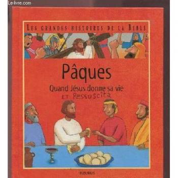 Pâques : quand Jésus donne sa vie amiot, karine-marie Fleurus