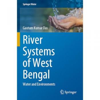 River Systems of West Bengal: Water and Environments (Springer Water)