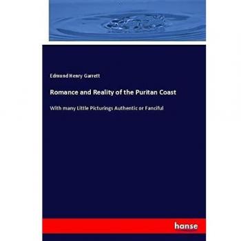 Romance and Reality of the Puritan Coast