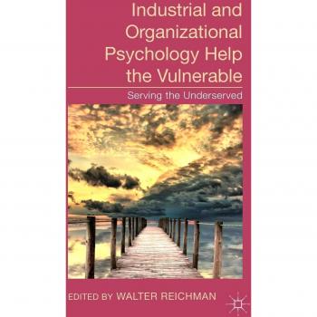 Industrial and Organizational Psychology Help the Vulnerable