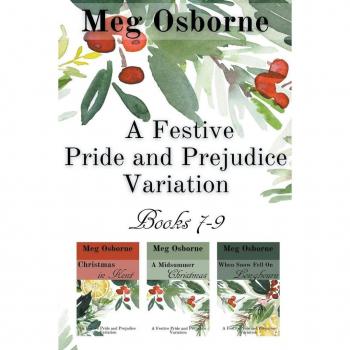 A Festive Pride and Prejudice Variation Books 7-9