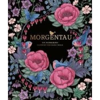 Maria Trolle Morgentau – Ein Ausmalbuch