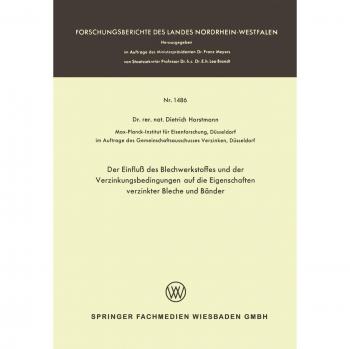 Der Einfluß des Blechwerkstoffes und der Verzinkungsbedingungen auf die Eigenschaften Verzinkter Bleche und Bänder