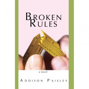 Paisley, Addison: Broken Rules