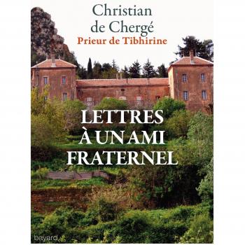 Lettres à un ami fraternel