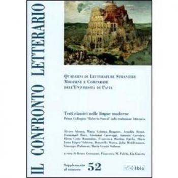 Il confronto letterario. Quaderni del Dipartimento di lingue e letterature straniere moderne dell'Università di Pavia. Primo colloquio «Roberto Sanesi» sulla traduzione letteraria