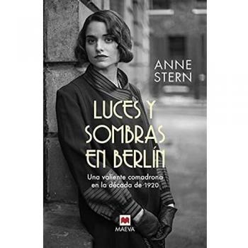 Luces y sombras en Berlin: Una valiente comadrona en la década de 1920 (Novela histórica