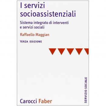 I servizi socioassistenziali. Sistema integrato di interventi e servizi sociali