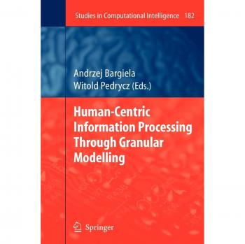 Human-Centric Information Processing Through Granular Modelling