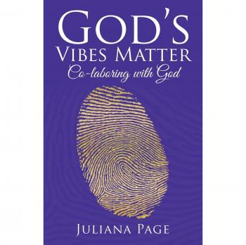 God’s Vibes Matter: Co-laboring with God