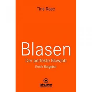 Rose, Tina: Blasen