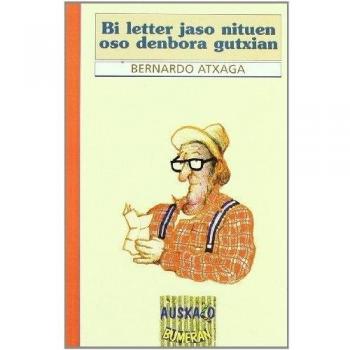 Bi letter jaso nituen oso denbora gutxian