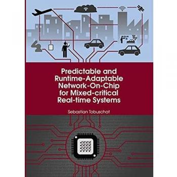 Predictable and Runtime-Adaptable Network-On-Chip for Mixed-critical Real-time Systems