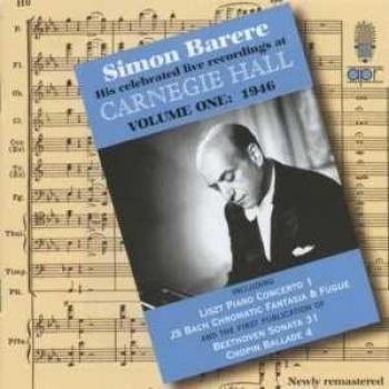 Simon Barere : Concerts Live à Carnegie Hall, Volume 1