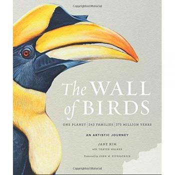 The Wall of Birds : One Planet, 243 Families, 375 Million Years