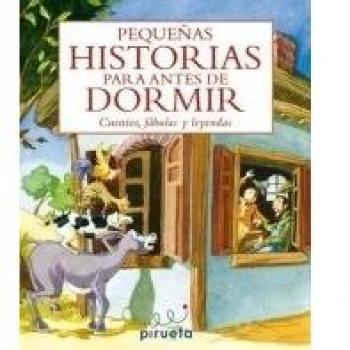 Peque･as Historias para Antes De: Cuentos, Fabulas y Leyendas