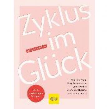 Roch, Jessica: Zyklus im Glück