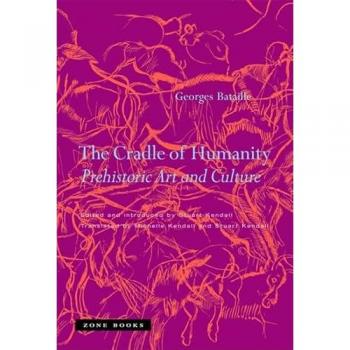 The Cradle of Humanity : Prehistoric Art and Culture