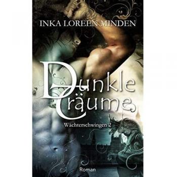 Dunkle Träume: Wächterschwingen 2 (Tapa blanda).