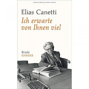 Ich erwarte von Ihnen viel: Briefe. Aus dem Nachlass herausgegeben von Sven Hanuschek und Kristian Wachinger