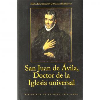 San Juan De Ávila, Doctor De La Iglesia Universal