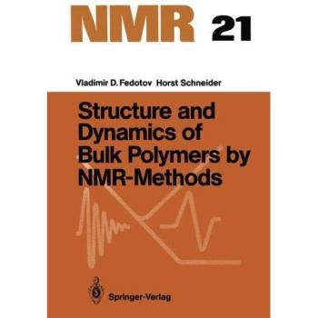 Structure and Dynamics of Bulk Polymers by NMR-Methods